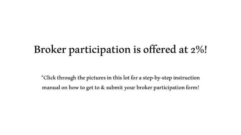 Broker Participation is offered!