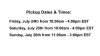 Pickup Dates & Times